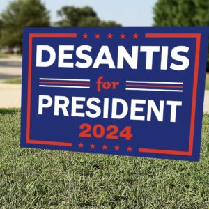 Ron DeSantis 2024 For President Yard Signs