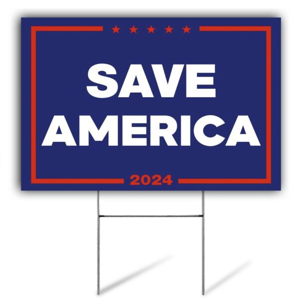 Show Your Patriotism: Save America with Trump 2024 Yard Sign