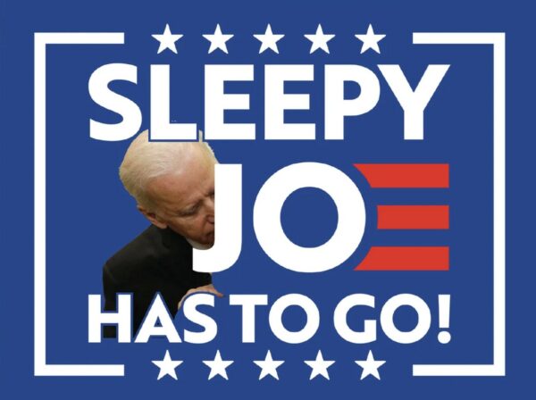 Sleepy Joe Has to Go: Biden 2024 Yard Sign for Political Activism - Image 2