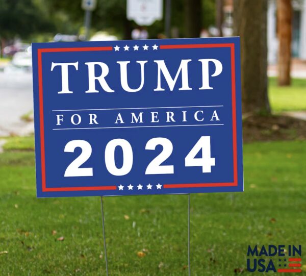 TRUMP For America 2024: Show Your Support with Our Yard Sign