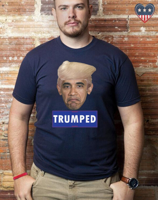 TRUMPED: Barack Obama vs. Donald Trump MAGA Political Statement Shirt