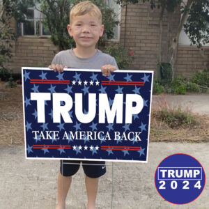 Take America Back Trump 2024 Yard Signs