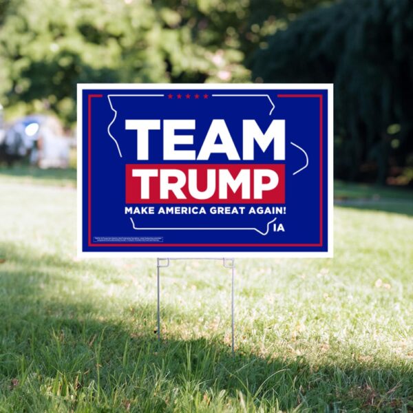 Show Your Support: Team Trump 2024 Iowa Yard Sign - Image 4