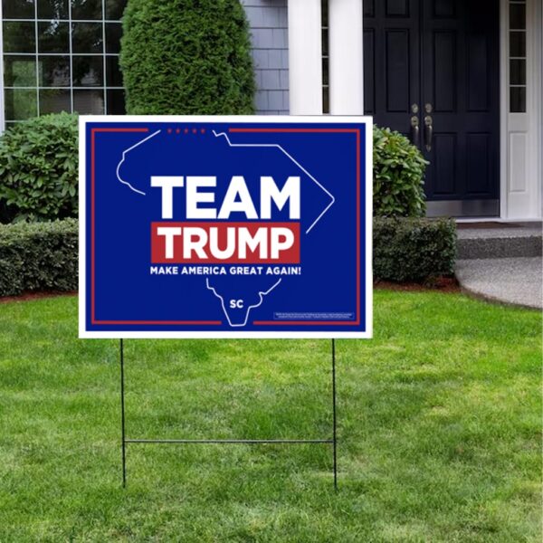 Show Your Support: Team Trump South Carolina Yard Sign - Image 3