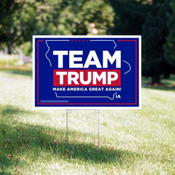 Show Your Support: Team Trump 2024 Iowa Yard Sign - Image 2