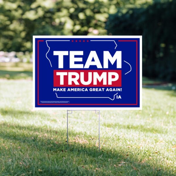 Show Your Support: Team Trump 2024 Iowa Yard Sign