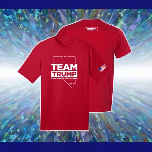 Show Your Support: Team Trump Nevada Red Cotton T-Shirt - Image 2