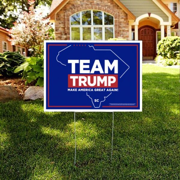 Show Your Support: Team Trump South Carolina Yard Sign