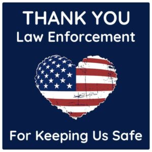 Thank You Law Enforcement Yard Sign