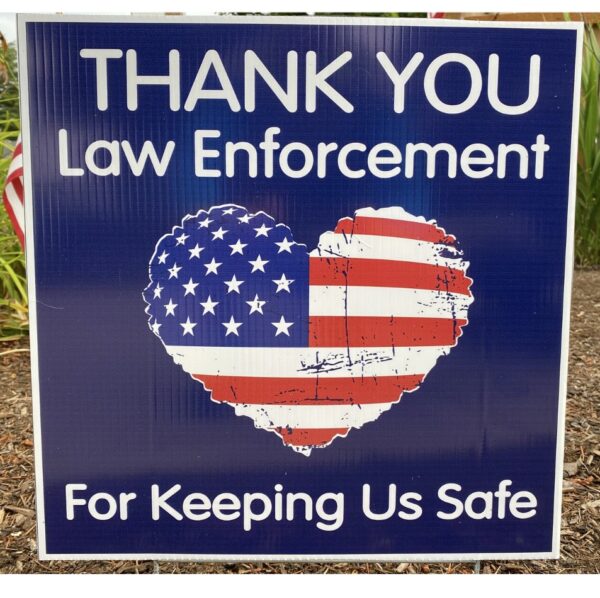 Show Your Gratitude: Thank You Law Enforcement Yard Sign