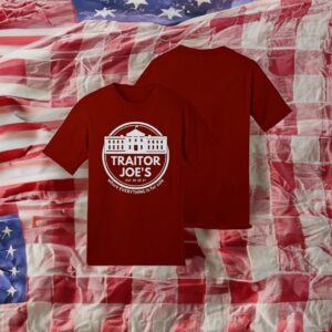 Traitor Joes Shirt Republican Shirt Anti Joe Biden Shirt