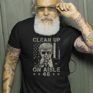 Trump 2024 Back America Clean Up On Aisle 46 Anti Joe Biden T Shirts 1