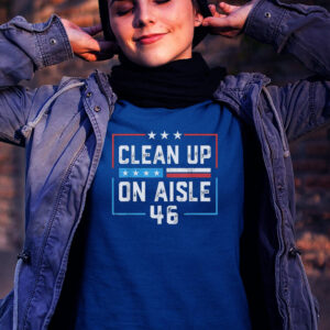 Trump 2024 Back America Clean Up On Aisle 46 Anti Joe Biden T Shirts