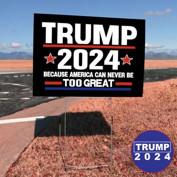 Trump 2024: Make America Great Again Yard Sign