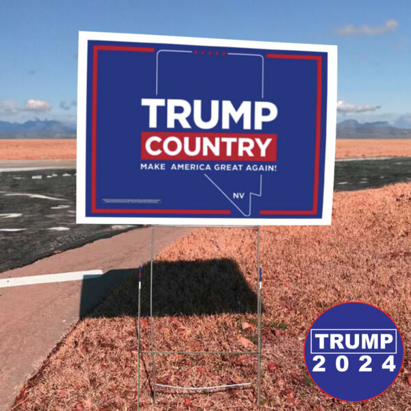 Show Your Support: Trump 2024 Nevada Yard Sign