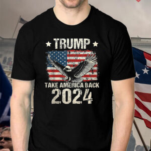 Trump 2024 Flag Take America Back T Shirts