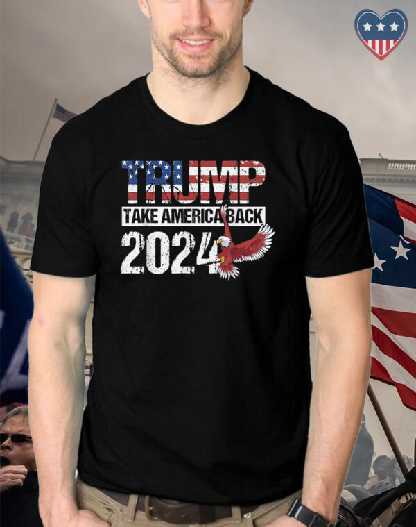 Trump 2024: Take America Back T-Shirt