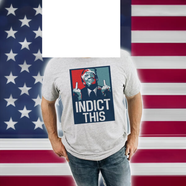 Indict Trump 2024: Show Your Support with This Powerful Shirt - Image 2