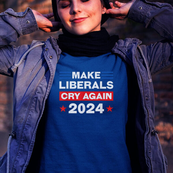 Trump 2024: Make Liberals Cry Again T-Shirt