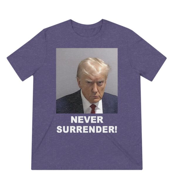 Trump 2024: Never Surrender - Show Your Support with Our Exclusive T-Shirt - Image 6