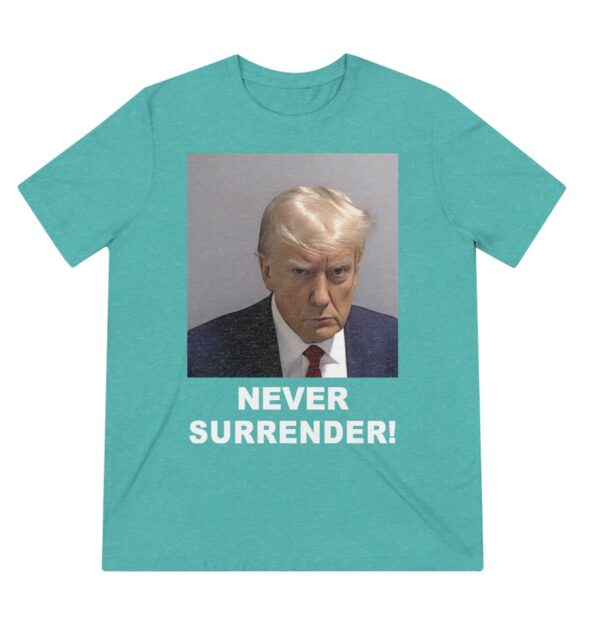 Trump 2024: Never Surrender - Show Your Support with Our Exclusive T-Shirt - Image 8