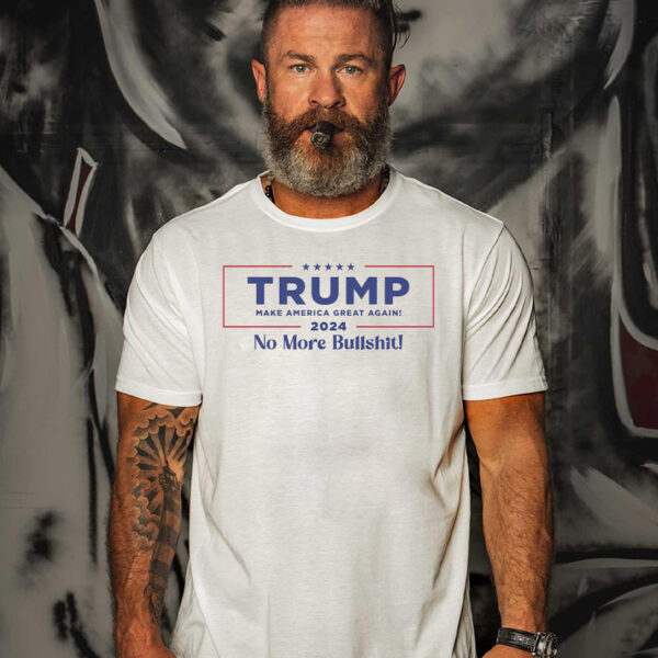 Trump 2024: End the Bullshit T-Shirt - Image 2