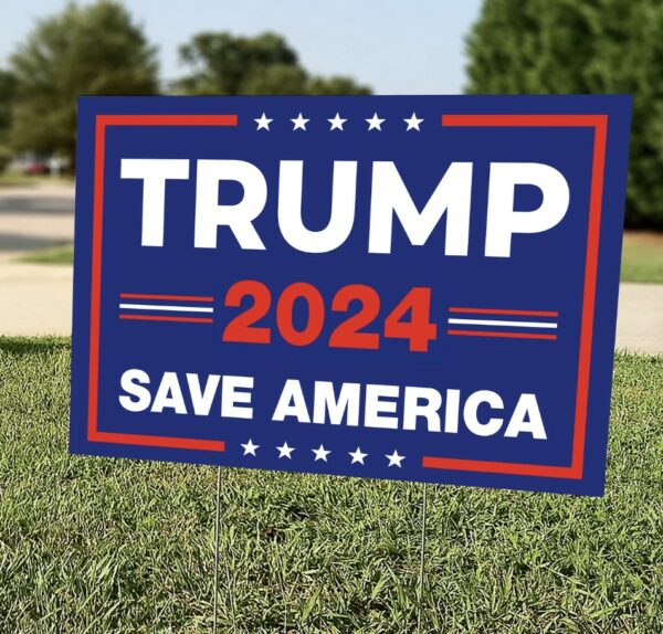 Trump 2024: Show Your Support with Our Save America Lawn Sign