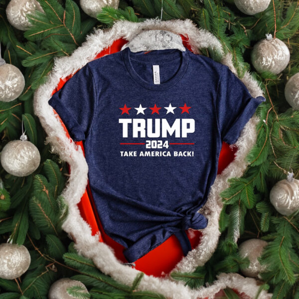 Take America Back with Trump 2024: The Ultimate Patriot's T-Shirt - Image 2