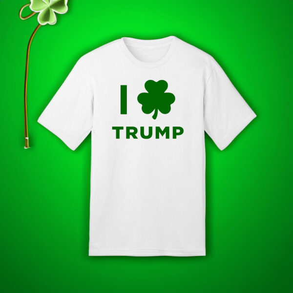 Celebrate St. Patrick's Day with Trump: White T-Shirt