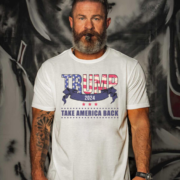 Trump 2024: Take America Back Election T-Shirt