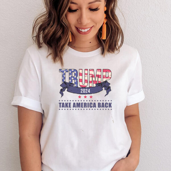 Trump 2024: Take America Back Election T-Shirt