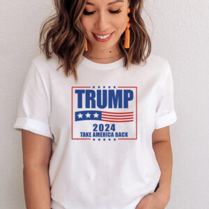 Trump 2024 Take America Back T Shirts