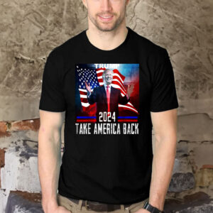 Trump 2024 Take America back republican supporter t shirts