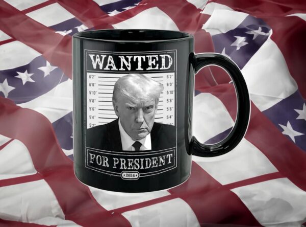 Trump 2024 Wanted Mugshot 11oz Ceramic Coffee Mug