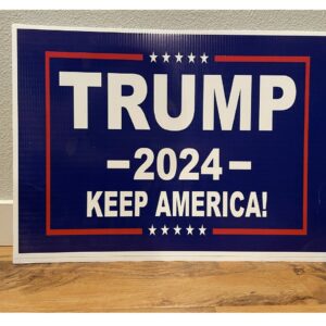 Trump 2024 Yard Signs Keep America