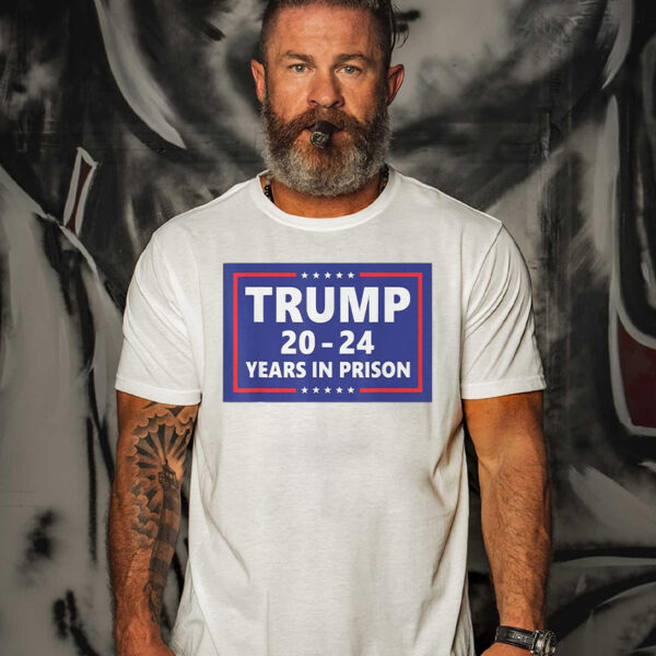 Trump 2024: Years in Prison or Funny T-Shirt? - Image 2