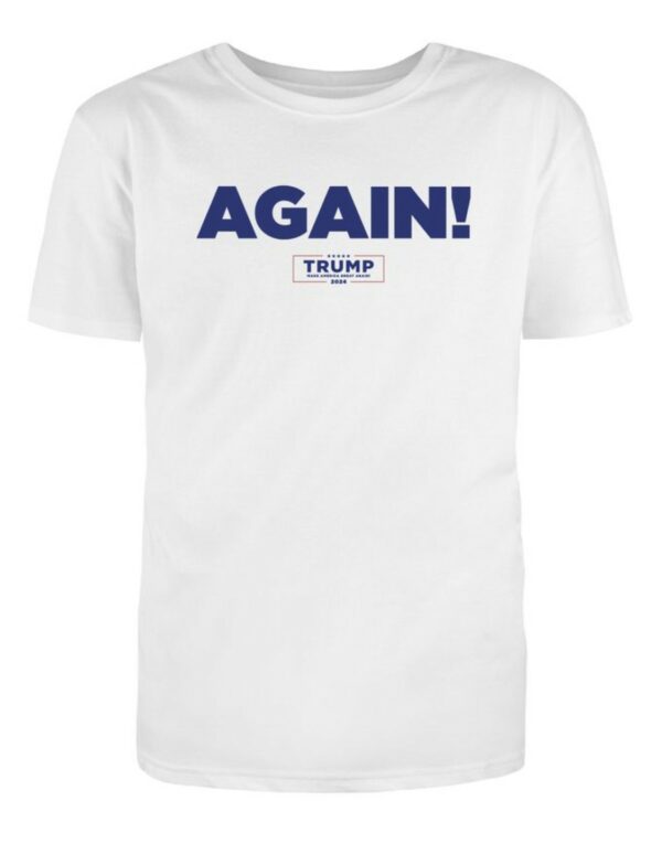 Trump Again! Cotton T-Shirt: Show Your Support in Style