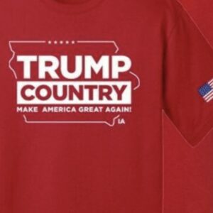 Trump Country Iowa Red Cotton T Shirts