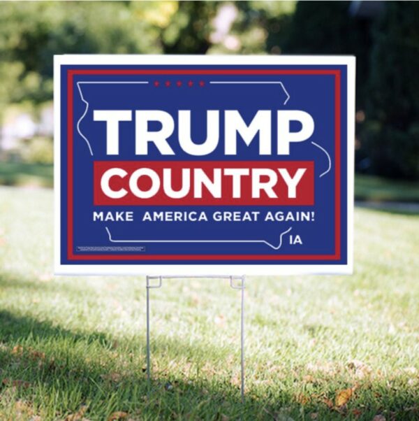 Show Your Support: Trump Country-Iowa Yard Sign