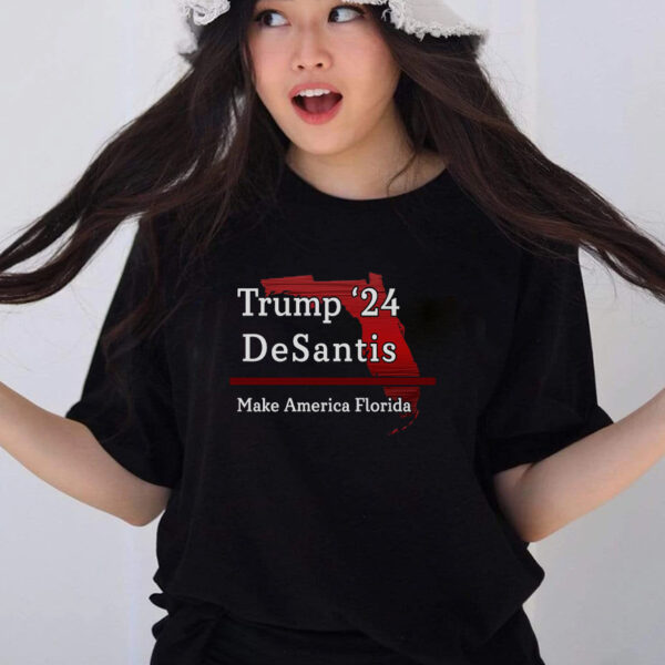 Trump DeSantis 2024: Make America Florida State Again T-Shirt