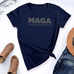 Trump MAGA NEVER SURRENDER Navy T Shirts