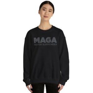 Trump MAGA Never Surrender Black Crewneck Sweatshirt Shirt