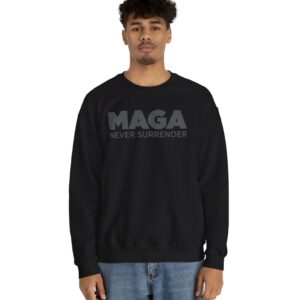 Trump MAGA Never Surrender Black Crewneck Sweatshirt Shirts