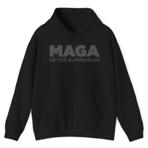 Trump MAGA Never Surrender Black Hoodie