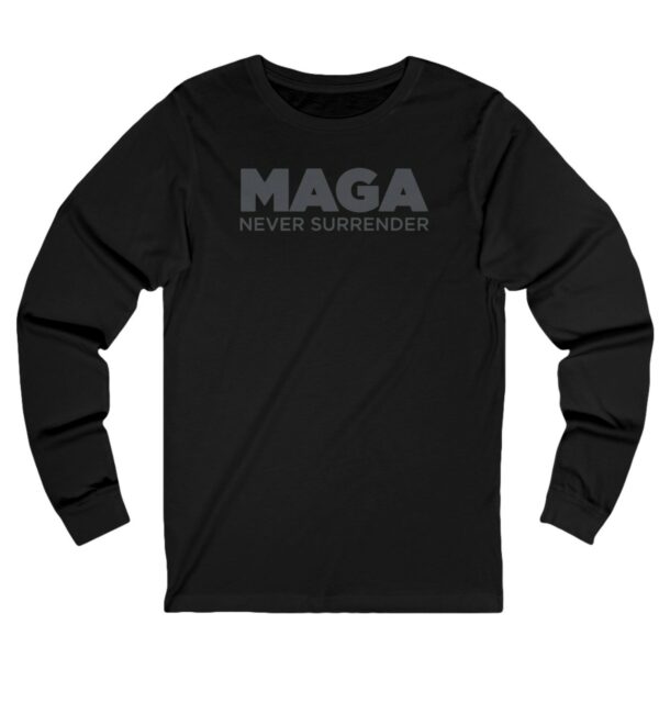 Trump MAGA Never Surrender Black Long Sleeves Shirt