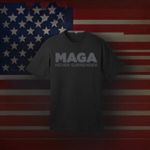 Trump MAGA Never Surrender Black Shirt