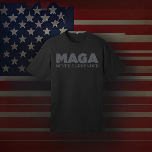 Trump MAGA Never Surrender Black Shirt