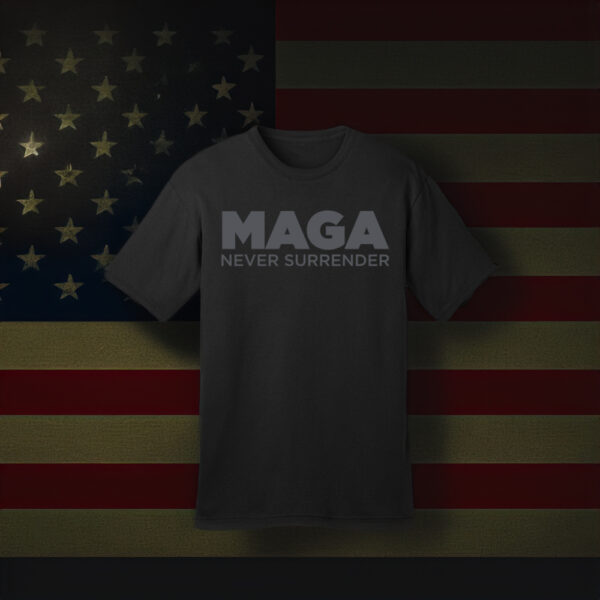 Trump MAGA Never Surrender Black T-Shirts