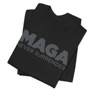 Trump MAGA Never Surrender Black Unisex Shirts