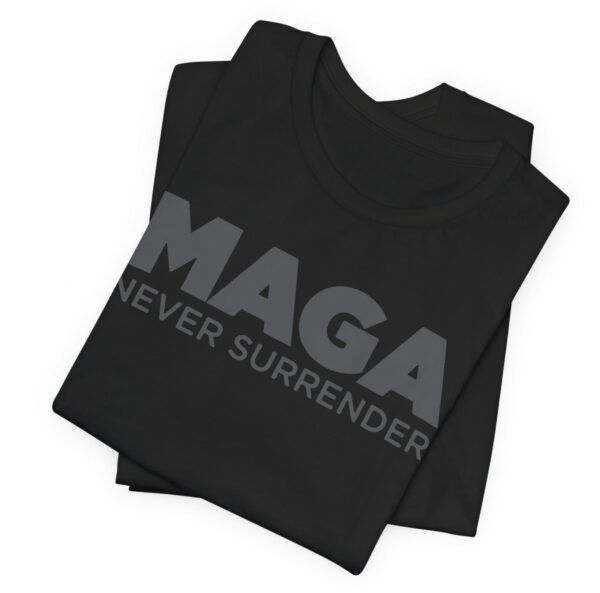 Trump MAGA Never Surrender Black Unisex Shirts